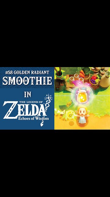 #58 Golden Radiant Smoothie | The Legend of Zelda: Echoes of Wisdom