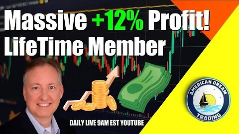 Massive +12% Profit Lifetime Member Stock Market Profits