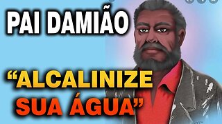 Pai Damião alerta para a importância de Alcalinizar nossa água