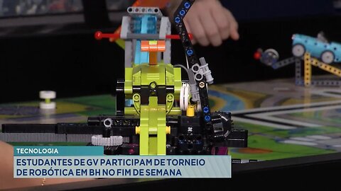 Tecnologia: Estudantes de GV Participam de Torneio de Robótica em BH no Fim de Semana.