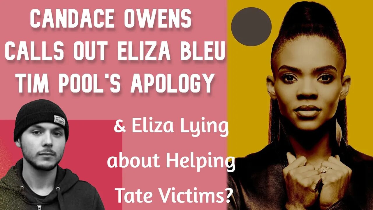 Candace Owens on Eliza Bleu & Tim Pool Apologizes