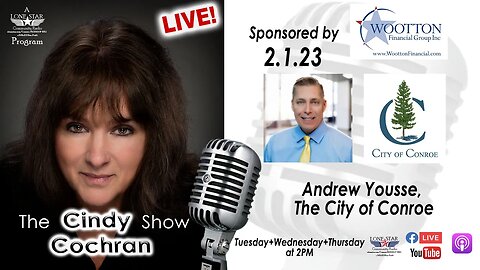 2.1.23 - Andrew Yousse, The City of Conroe - The Cindy Cochran Show