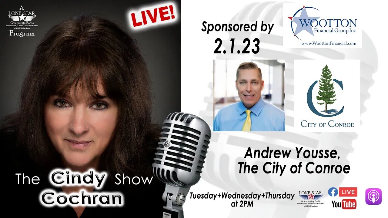 2.1.23 - Andrew Yousse, The City of Conroe - The Cindy Cochran Show