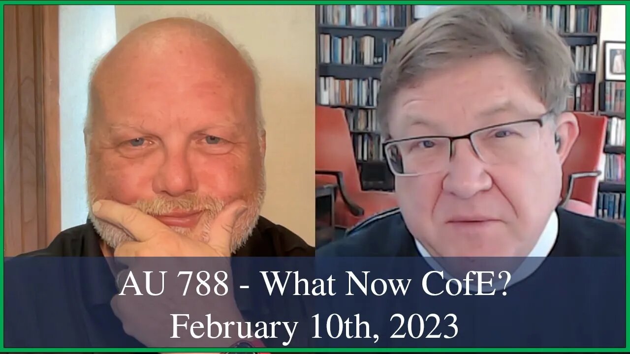 Anglican Unscripted 788 - What Now CofE?