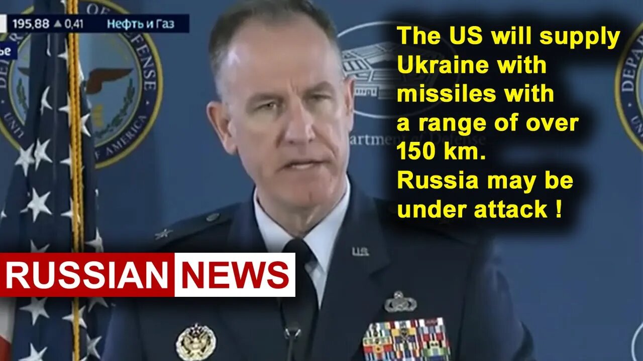 The US will supply Ukraine with missiles with a range of over 150 km. Russia may be under attack!