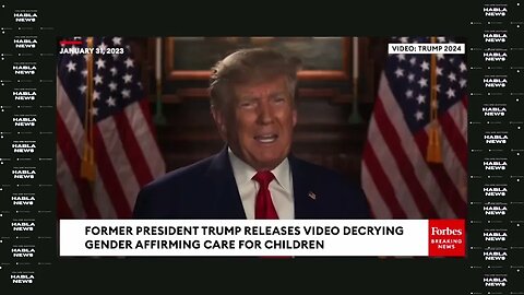 Trump Reveals Plan To Ban Gender Affirming Care For Minors. Punishment For Doctors. INVESTIGATIONS.