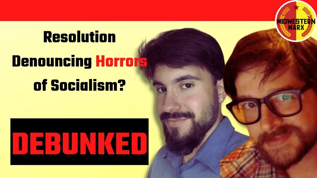 Marxists DEBUNK Resolution Denouncing "Horrors of Socialism"