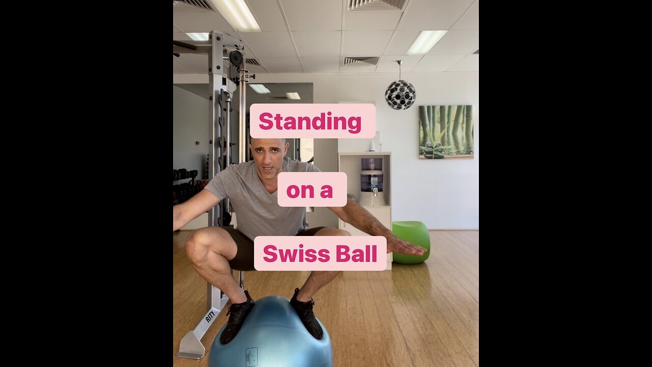 How to Stand on a Swiss Ball