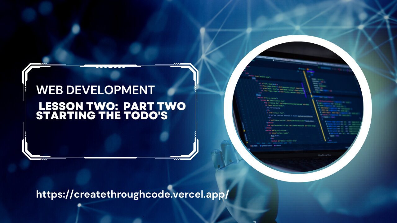 Web development Lesson Two: Part 2 starting the todo's