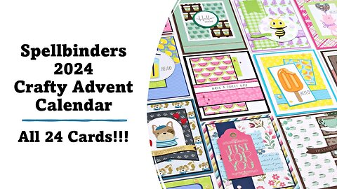 Spellbinders 2024 Crafty Advent Calendar | All the Cards