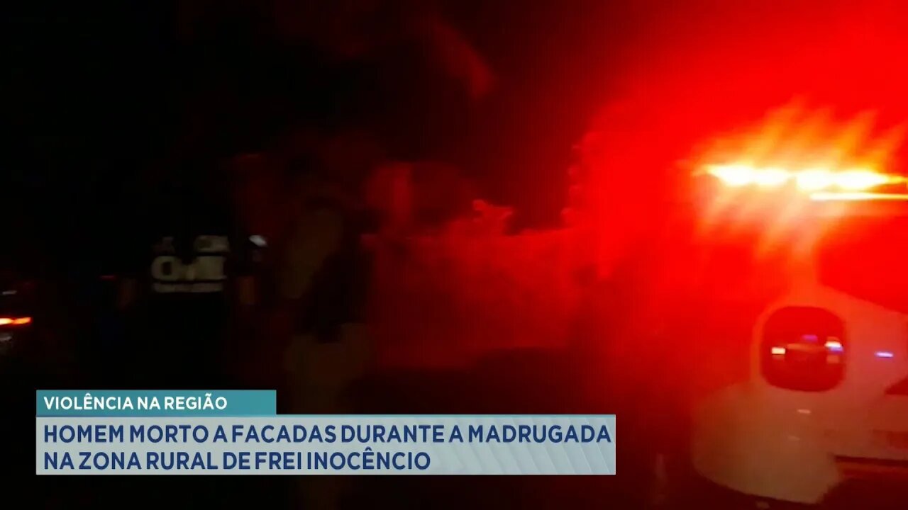 Violência na Região: Homem Morto a Facadas durante a Madrugada na Zona Rural de Frei Inocêncio.