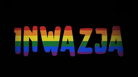 Inwazja LGBT... (2019)