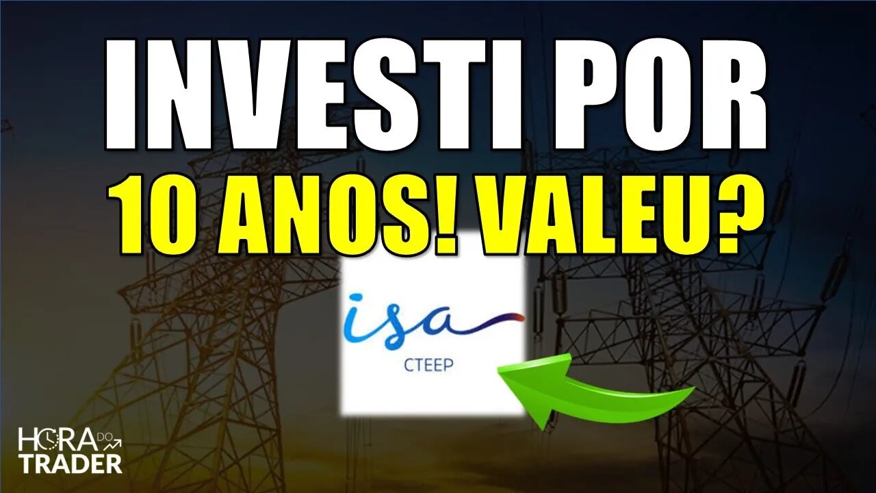 🔵 A FONTE dos DIVIDENDOS NÃO irá SECAR | TRPL4 ISA CTEEP VALE A PENA INVESTIR? AÇÕES DE ENERGIA