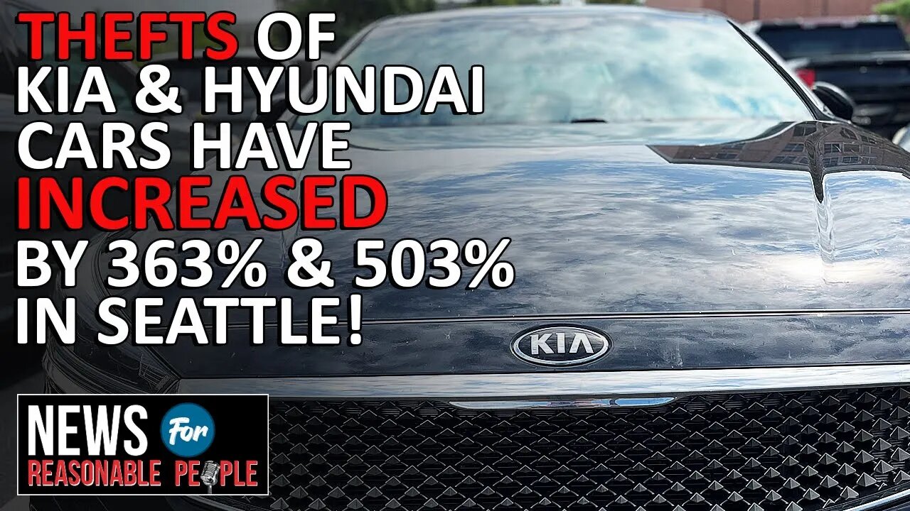 Thefts of Kia and Hyundai cars have increased by 363% and 503% in Seattle