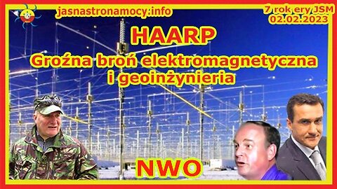 HAARP, groźna broń elektromagnetyczna i geoinżynieria, NWO