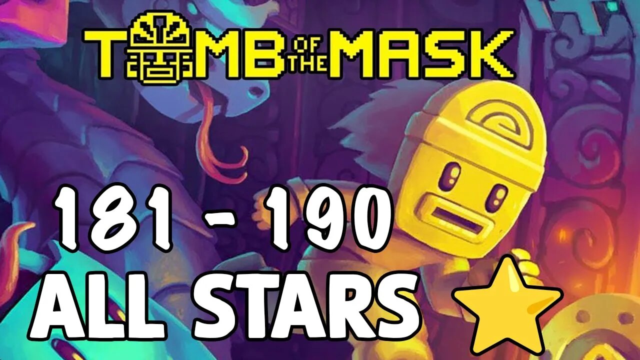 Conquering Tomb of the Mask: A Guide to Beating Stages 181-190 and Earning All Stars (No Commentary)