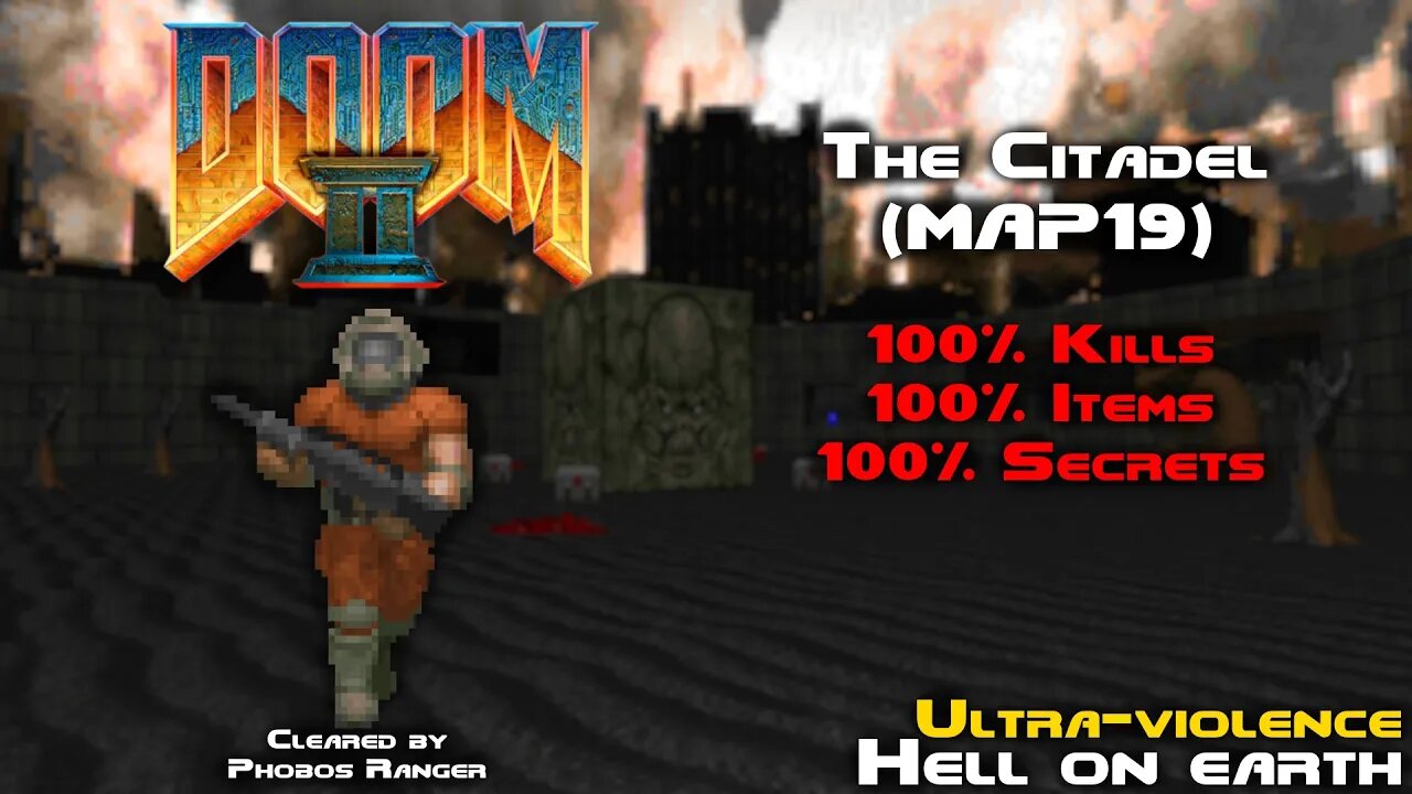 DOOM 2 - The Citadel (MAP19) UV 100% Walkthrough