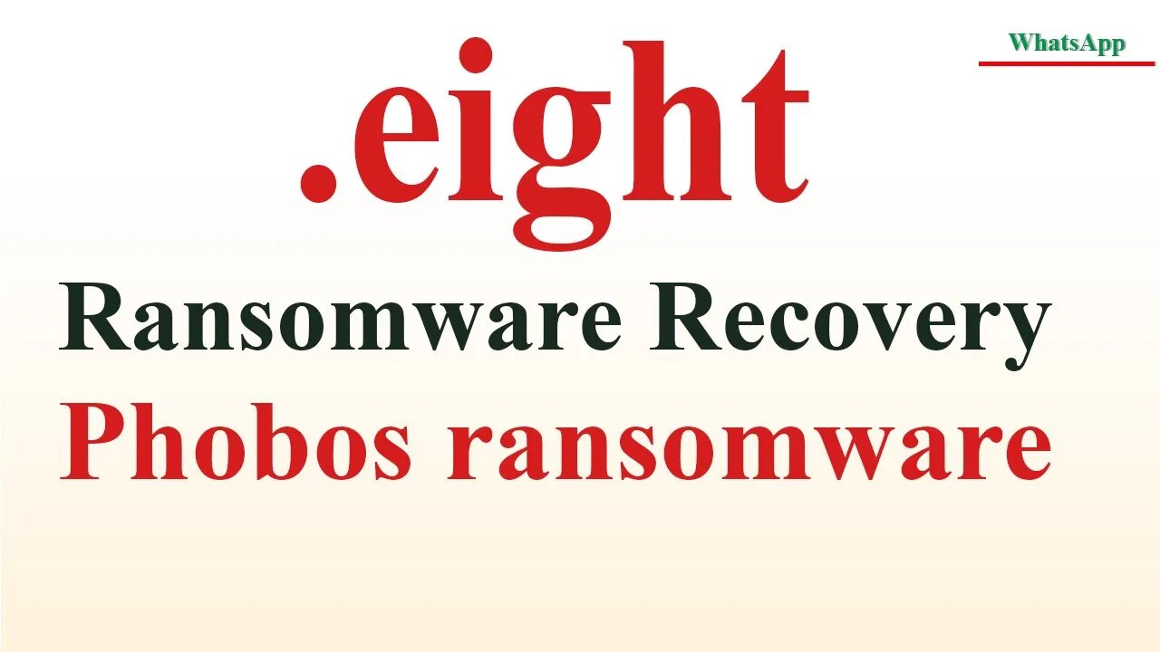 || SOLVED || Eight (.eight) Phobos ransomware Viruses - Remove and Decryption