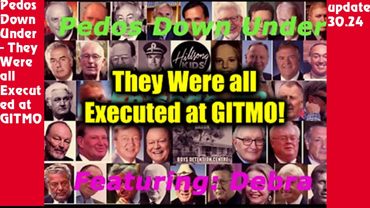 Pedos Down Under - They Were all Executed at GITMO