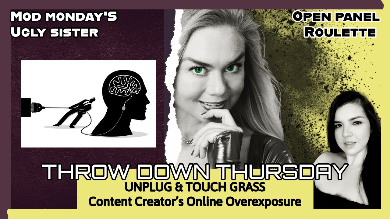 THROW DOWN THURSDAY - Unplug & Touch Grass: Content Creators’ Online Overexposure