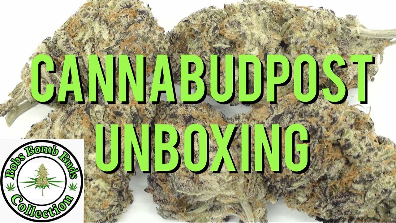 Cannabudpost Unboxing