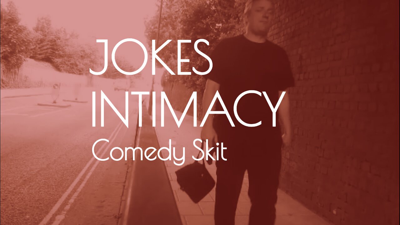 JOKES RE: | Intimacy | Comedy Skit