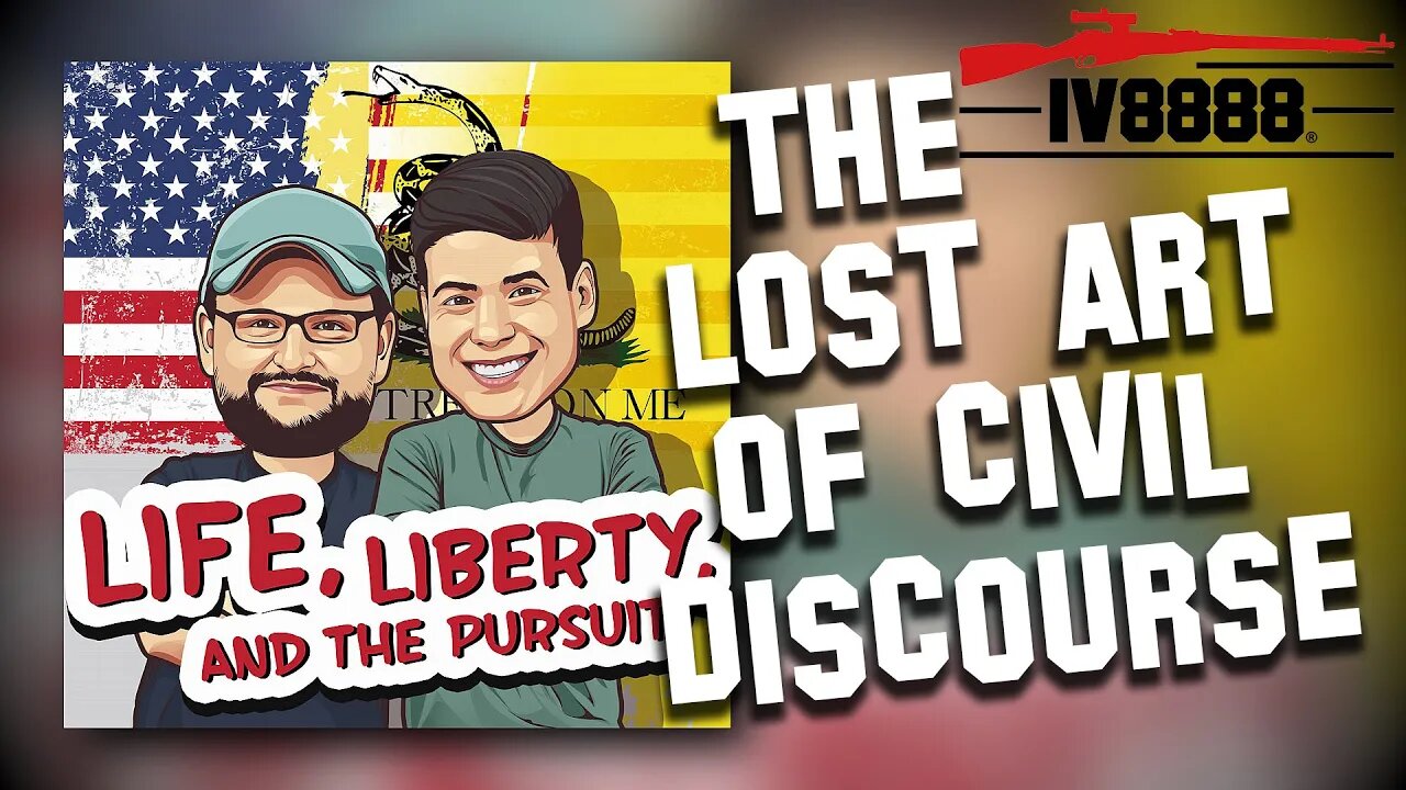 LLP | #88: "The Lost Art of Civil Discourse"