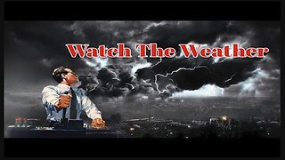 Watch The Weather