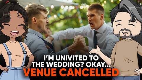 I Cancelled My Brother’s Wedding Venue After He Uninvited Me | Reddit Cheating Stories