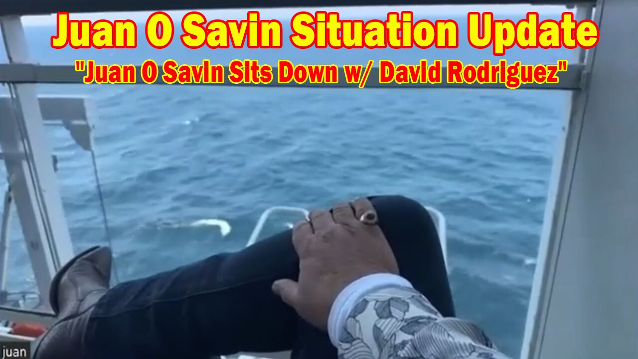 Juan O Savin Situation Update May 9: "Juan O Savin Sits Down w/ David Rodriguez"