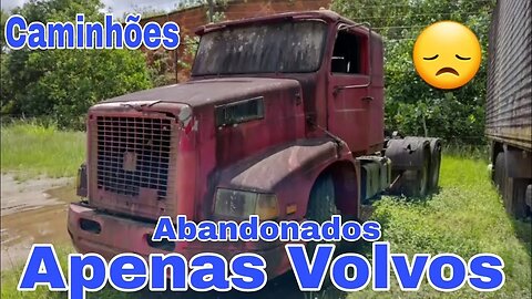 Caminhões Abandonados VOLVO Parte 187