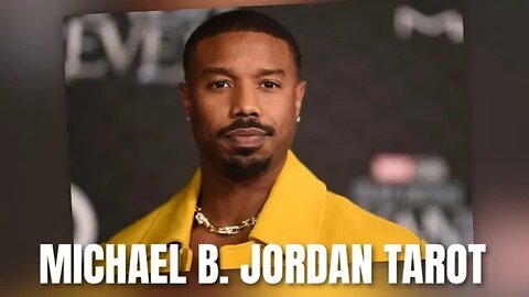 🔮 MICHAEL B. JORDAN - LESSONS & NEW LOVE