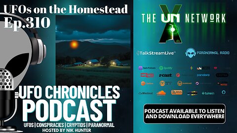 Ep.310 UFOs on the Homestead