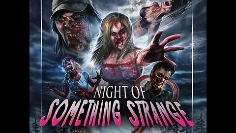 NIGHT OF SOMETHING STRANGE FULL HD SCARY MOVIE