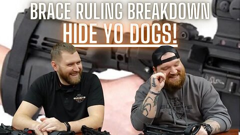 ATF Brace Ruling Breakdown...HIDE YO DOGS!