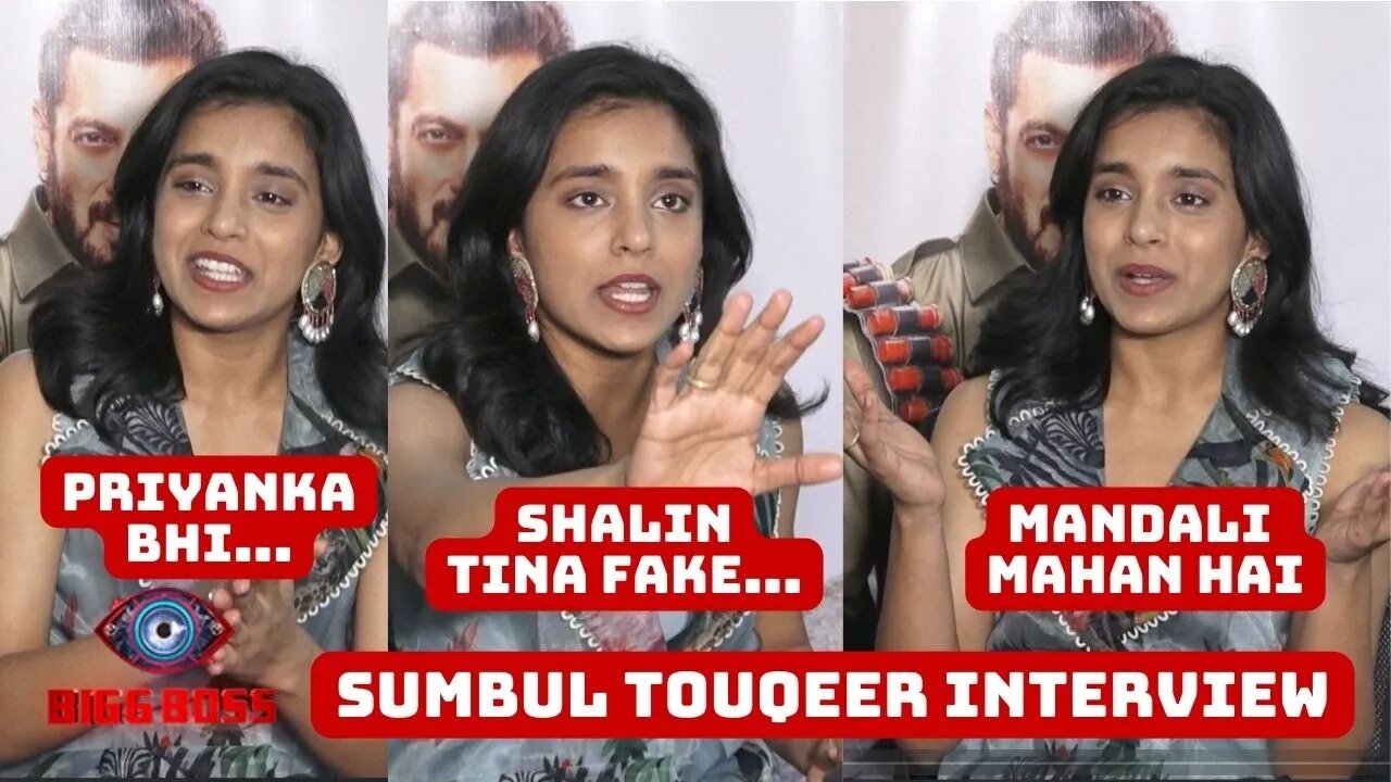 Bigg Boss 16 Sumbul Touqeer Interview