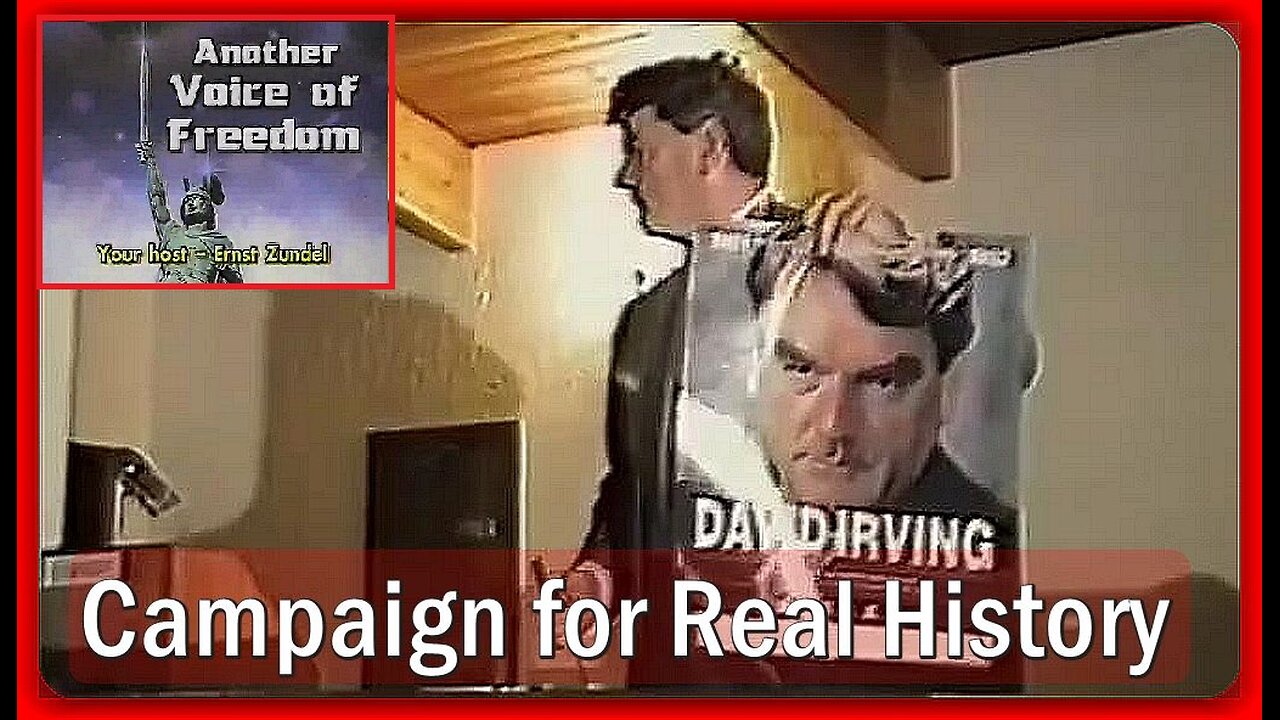 CAMPAIGN FOR REAL HISTORY | DAVID IRVING (FULL 4-PART SERIES)