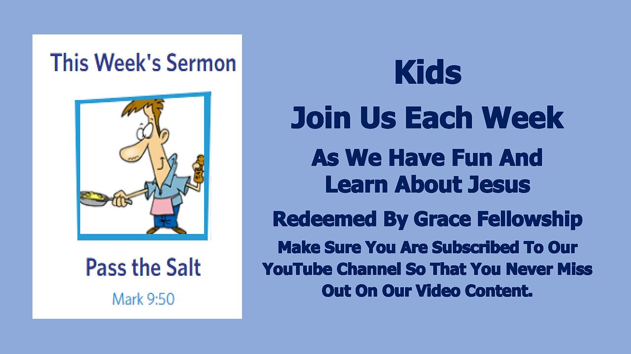 Sermons 4 Kids - Pass The Salt - Mark 9:38-50