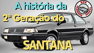 A história da Segunda geração do Santana