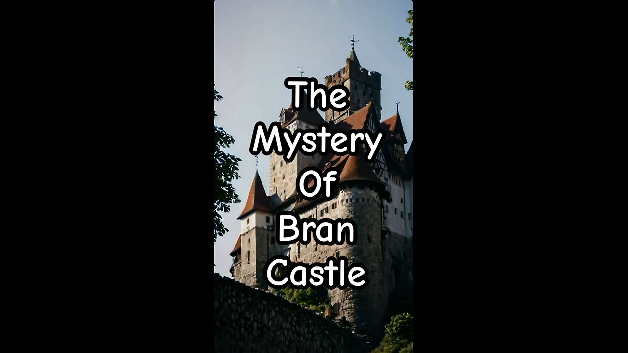 The mystery of Bran Castle.