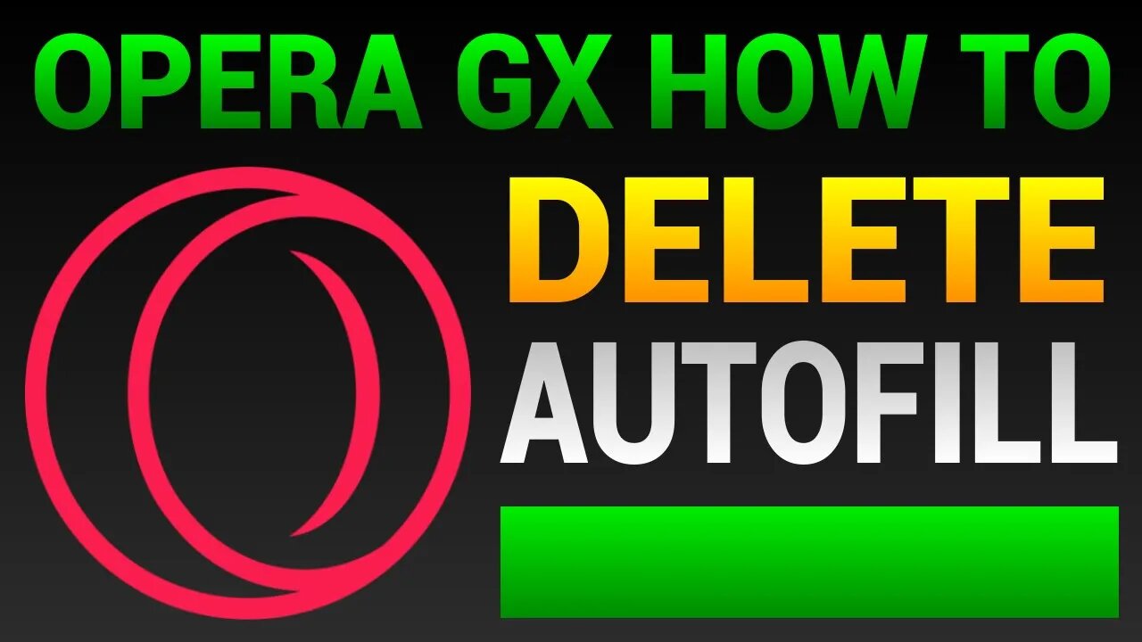 How To Delete Autofill In Opera GX (Clear Autofill Form Data)
