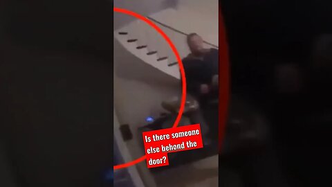 Is there someone else behind the door?