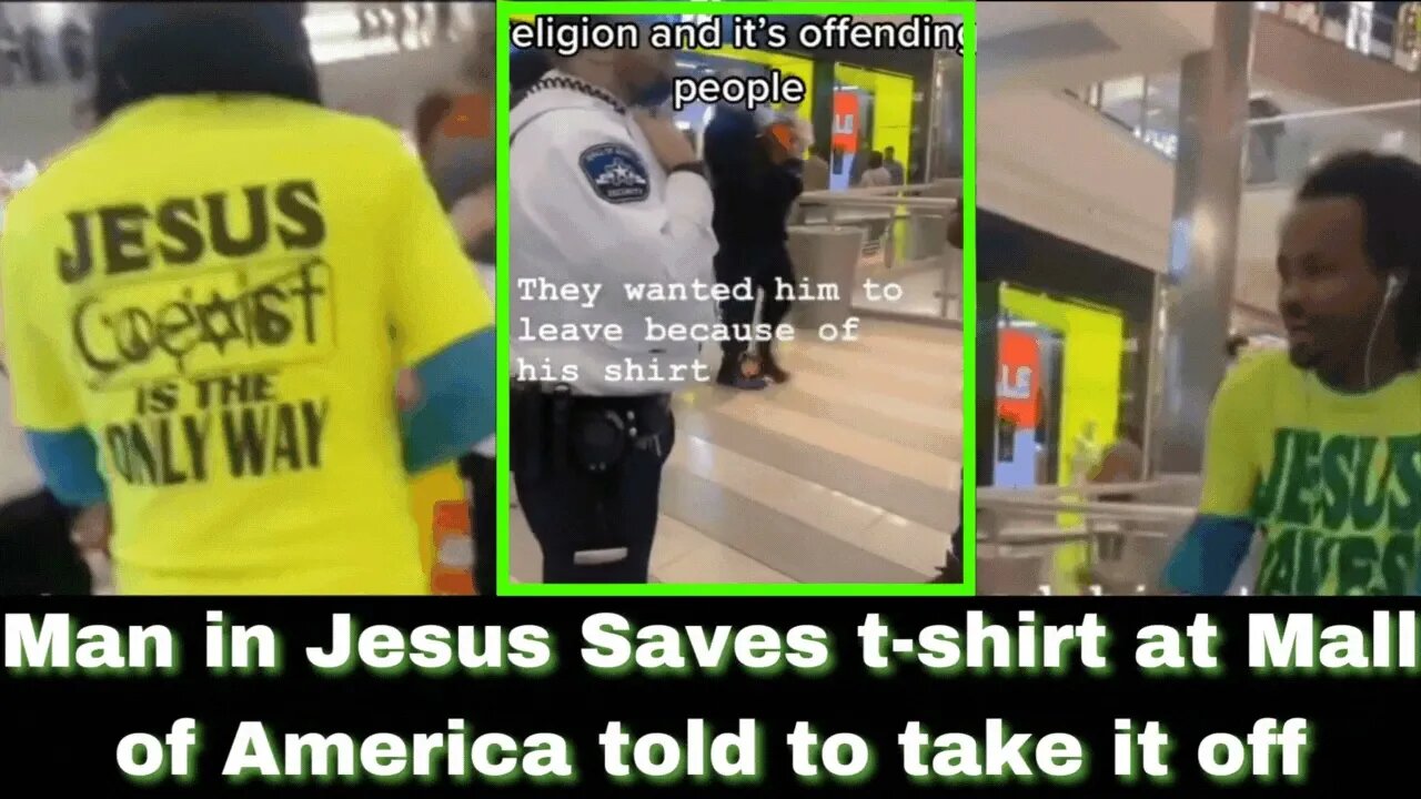 |NEWS| Man At Mall Of America Told To Take Off A Jesus Saves T-Shirt