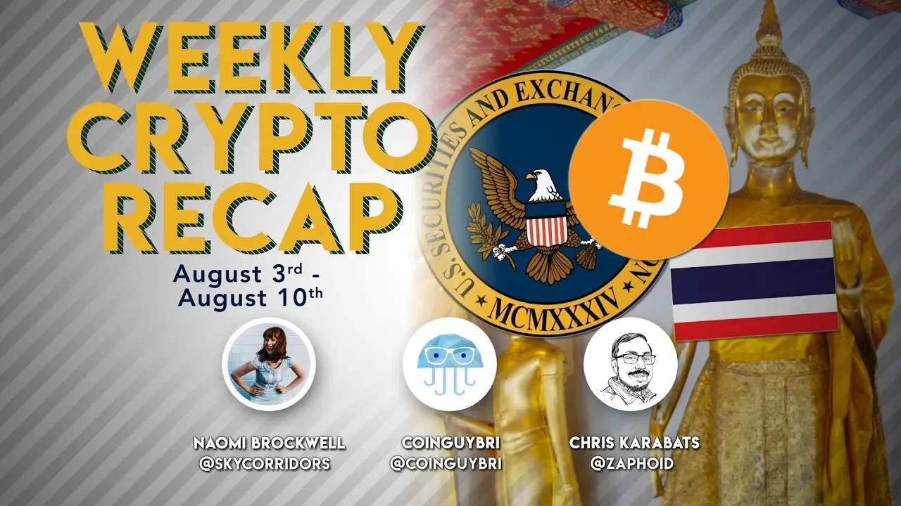 Weekly Crypto Recap, August 3 - 10