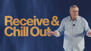 Receive and Chill Out | Tim Sheets