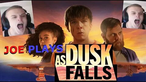 Joe Bartolozzi As Dusk Falls ep 3