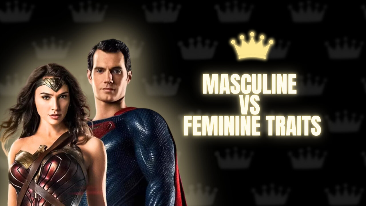 Masculine vs Feminine Traits