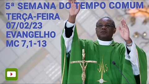 Homilia de Hoje | Padre José Augusto 07/02/23 | Terça-feira