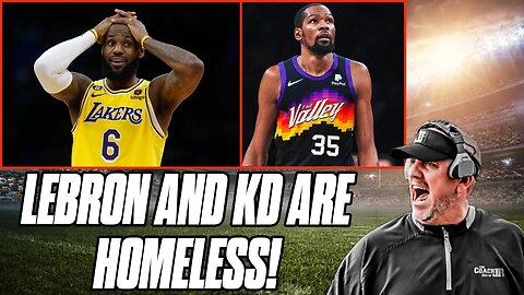 LeBron and KD Are Homeless! Coach JB Explains Why
