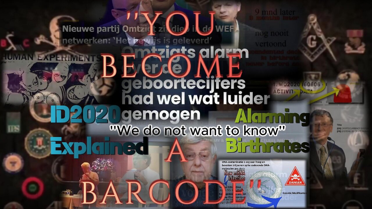 ''You Become A Barcode'' - ID2020 Explained + Alarming Birthrates + new mRNA shots